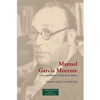Manuel García Morente: Una conversión a través de la música: 259