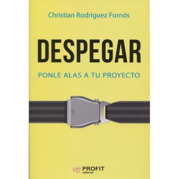 Despegar: Ponle alas a tu proyecto