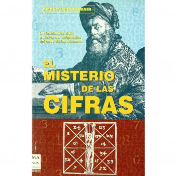 Misterio de las cifras, el: Los números: su origen, su evolución y sus misterios menos conocidos.