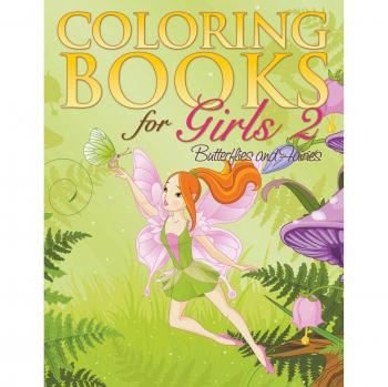 Butterflies and Fairies Coloring Book for Girls 2 by Eva Delano
