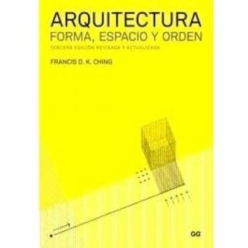Arquitectura. Forma, espacio y orden