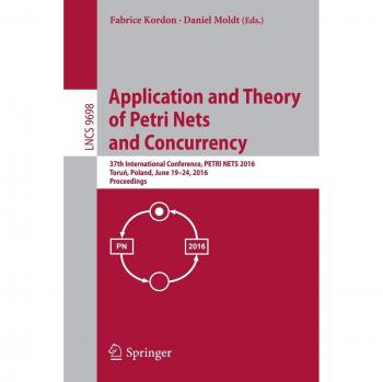 Application and Theory of Petri Nets and Concurrency: 37th International Conference, PETRI NETS 2016, Toruń, Poland, June 19-24, 2016. Proceedings