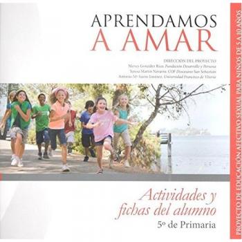 Aprendamosa Amar 5-10. Cuaderno del Alumno 5º de Primaria