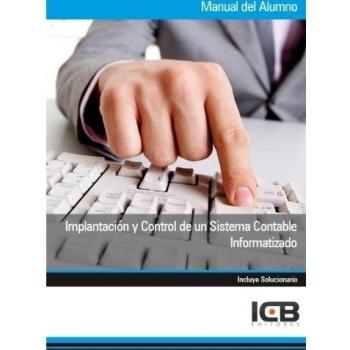 Manual Implantación y Control de un Sistema Contable Informatizado