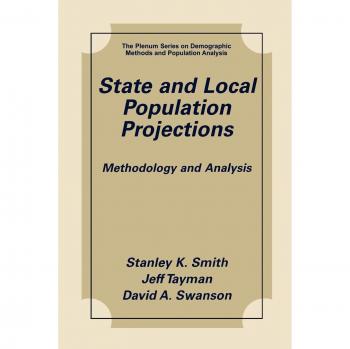 State and Local Population Projections by Smith & Stanley K. - Comprehensive Demographic Forecasting Tool