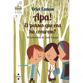 Apa! Et penses que ens ho creurem?: 97 - Oriol Canosa Masllorens