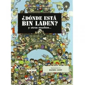 DONDE ESTA BIN LADEN? Y MUCHO MAS...