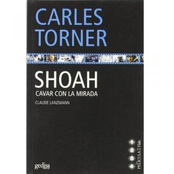 Shoah. Cavar con la mirada