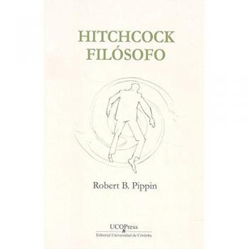 Hitchcock filósofo. Vértigo y las ansiedades del desconocimiento