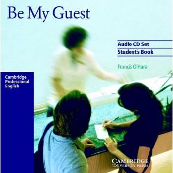 Be My Guest Audio CD Set (2 CDs) - Conjunto de dos discos de audio, diseñado para aprender y practicar habilidades de conversación en inglés, incluye diálogos y ejercicios interactivos