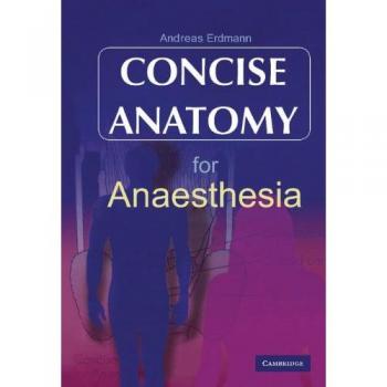 Anatomía Concisa para Anestesia - Edición de Andreas G. Erdmann, tapa dura, Cambridge
