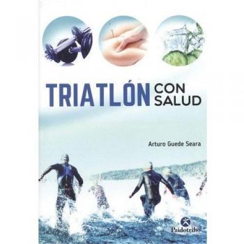 Triatlón con salud - Arturo Guede Seara