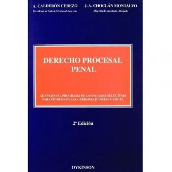 Derecho procesal penal: Adaptado al programa de las pruebas selectivas para ingreso en las carreras judicial y fiscal