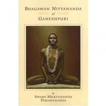 Bhagawan Nityananda of Ganeshpuri: 2nd Edition