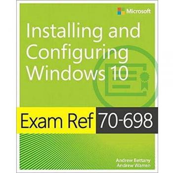 Exam Ref 70-698 Installing and Configuring Windows 10