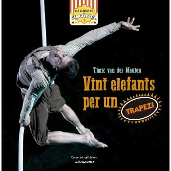 Vint Elefants Per Un Trapezi: 1