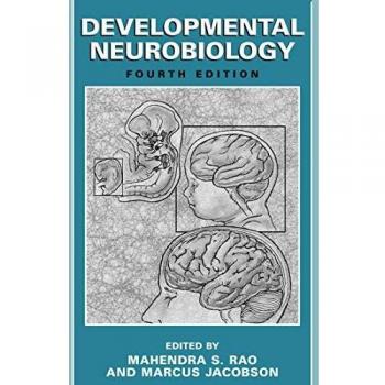 Comprehensive Guide to Developmental Neurobiology: Insights and Advances in Brain Development