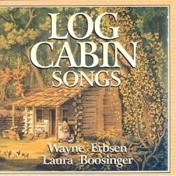Log Cabin Songs