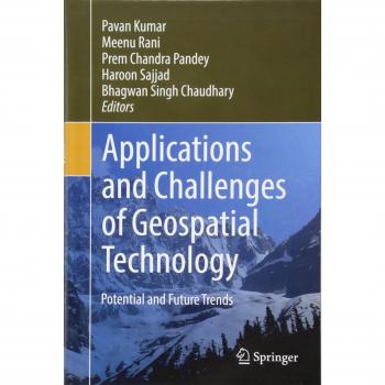 Applications and Challenges of Geospatial Technology: Potential and Future Trends