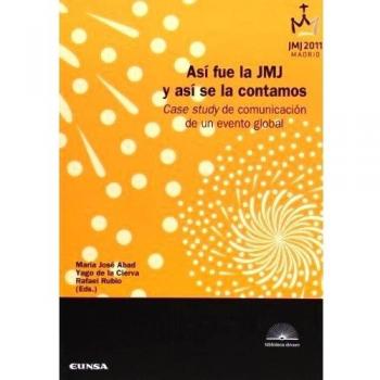 Así fue la JMJ y así se la contamos: Case study de comunicación