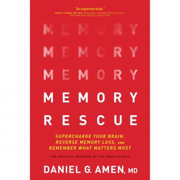 Memory Rescue: Supercharge Your Brain, Reverse Memory Loss, and Remember What Matters Most