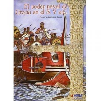El poder naval de Grecia en el S. V a.C.