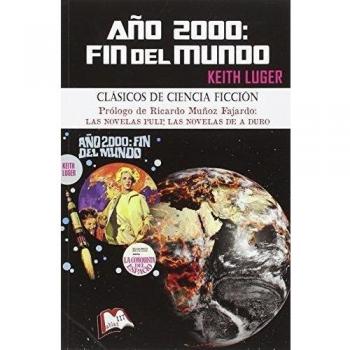 Año 2000: Fin del mundo: Edición benéfica de Ricardo Muñoz Fajardo - Libros Mablaz