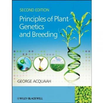 Principles of Plant Genetics and Breeding, 2nd Edition
