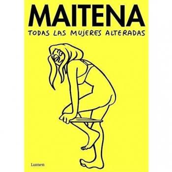 Todas las mujeres alteradas - Maitena