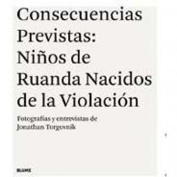 Consecuencias previstas: ni¿os de Ruanda nacidos de la violaci¢n