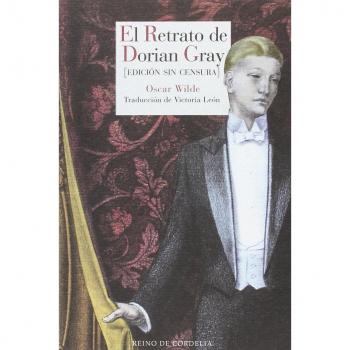 El retrato de Dorian Gray: Edición sin censura: 86 - Oscar Wilde
