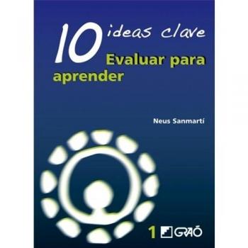 10 Ideas Clave. Evaluar para aprender: 001
