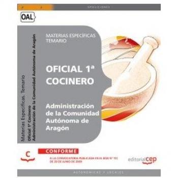 Oficial 1ª Cocinero de la Administración de la Comunidad Autónoma de Aragón. Materias Específicas. Temario