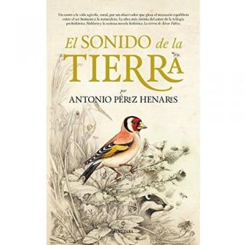 Sonido De La Tierra, El - Antonio Pérez Henáres