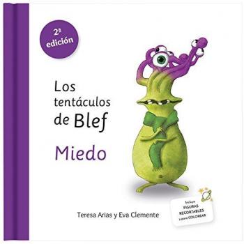 Los tentáculos de Blef - Miedo - Arias Sánchez, Teresa;Clemente Laboreo, Eva