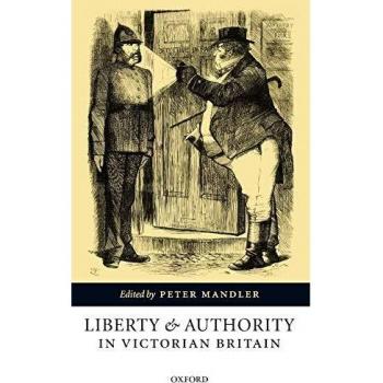 Liberty and Authority in Victorian Britain