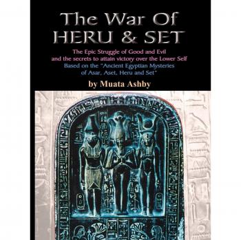 The Battle of Heru and Set: A Guide to Overcoming the Lower Self and Mastering Good vs. Evil