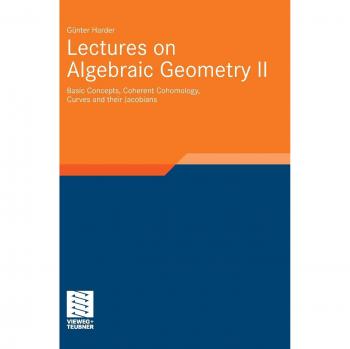 Algebraic Geometry II: Basic Concepts and Curves - Springer Lecture Series