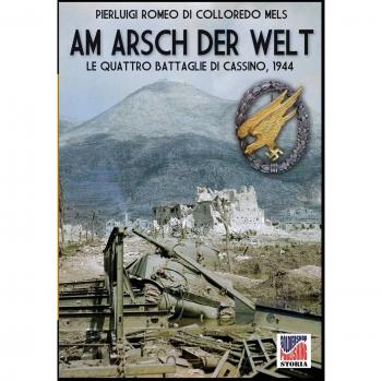 Am Arsch der Welt: Las cuatro batallas de Cassino, 1944 - Historia, Volumen 43 (Edición en tapa blanda)