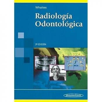 WHAITES:Radiologa Odontolgica 2a Ed