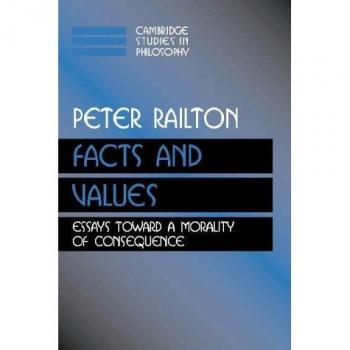 Facts, Values, and Norms: Essays toward a Morality of Consequence