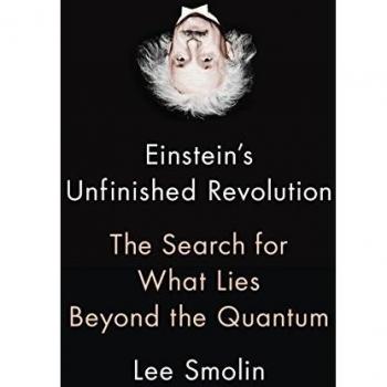 Einstein's Unfinished Revolution: The Search for What Lies Beyond the Quantum