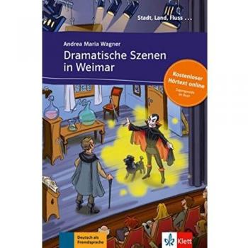 Dramatische Szenen in Weimar - Libro + Audio Descargable (Colección Stadt, Land, Fluss) (Tapa blanda)