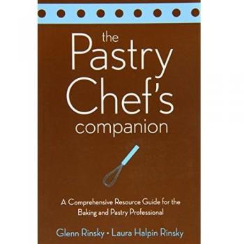 The Baking and Pastry Professional A Comprehnsive Resource Guide for the Baking and Pastry Professional