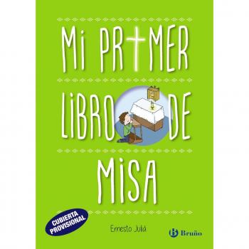 Mi primer libro de Misa - Ernesto Juliá