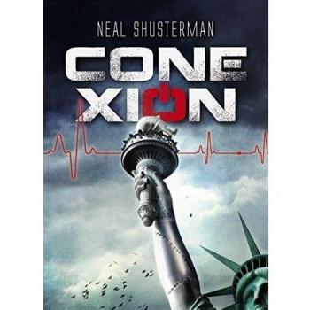 Conexión: Serie Desconexión, 4 - Neal Shusterman