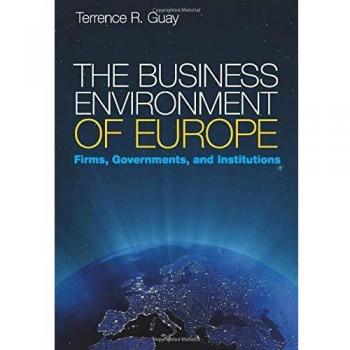 European Business Environment: Firms, Governments, and Institutions (Paperback)