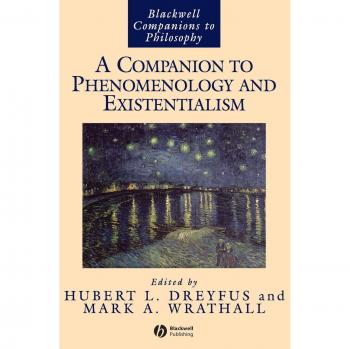 Companion to Phenomenology and Existentialism: Blackwell Philosophy Series