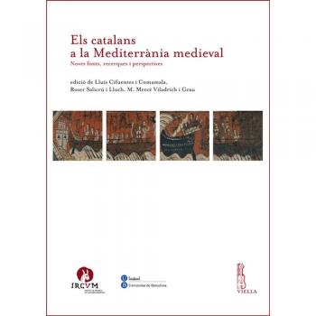 Els catalans a la Mediterranìa medieval. Noves fonts, recerques i perspectives: 3