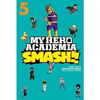 My Hero Academia: Smash! Vol 5: Volume 5